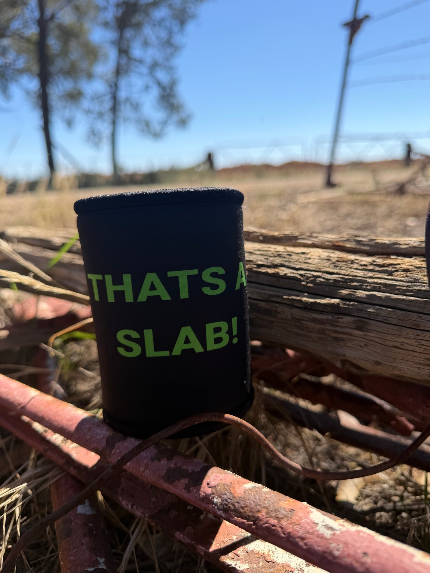 "THATS A SLAB" Stubbie Coolers